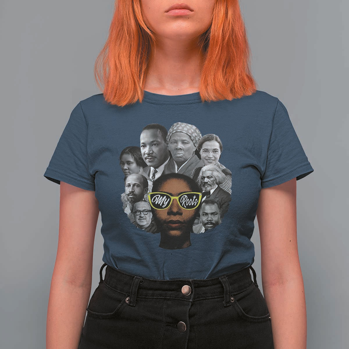 My Roots Black History Leaders T Shirt For Women African American Heritage - Wonder Print Shop