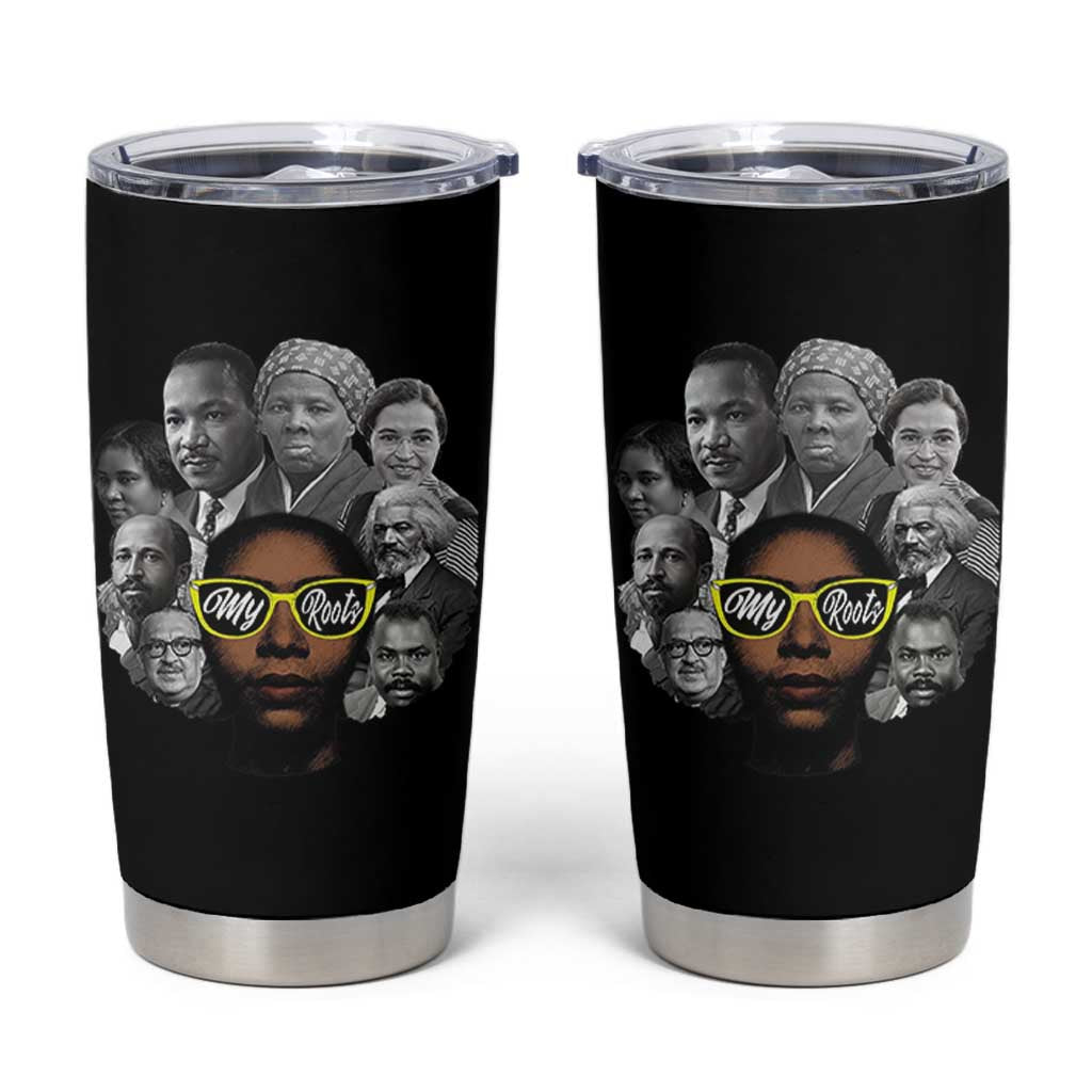 My Roots Black History Leaders Tumbler Cup African American Heritage - Wonder Print Shop
