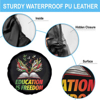 Education Is Freedom Spare Tire Cover Inspirational Black Teacher Gift - Wonder Print Shop