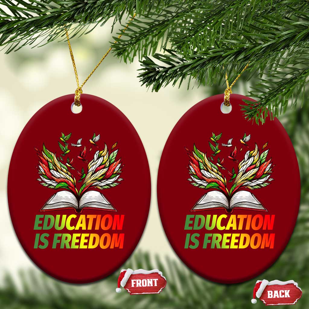 Education Is Freedom Ceramic Ornament Inspirational Black Teacher Gift - Wonder Print Shop
