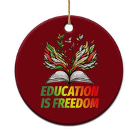 Education Is Freedom Ceramic Ornament Inspirational Black Teacher Gift - Wonder Print Shop