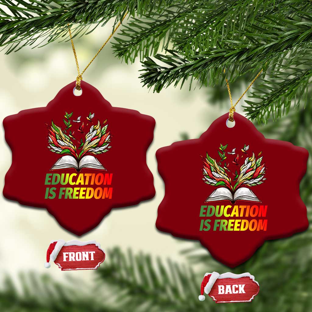 Education Is Freedom Ceramic Ornament Inspirational Black Teacher Gift - Wonder Print Shop