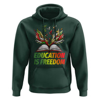Education Is Freedom Hoodie Inspirational Black Teacher Gift - Wonder Print Shop