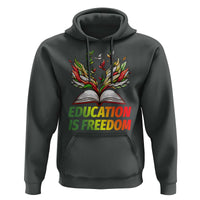 Education Is Freedom Hoodie Inspirational Black Teacher Gift - Wonder Print Shop