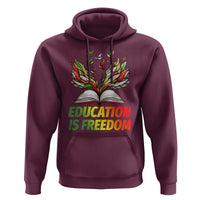 Education Is Freedom Hoodie Inspirational Black Teacher Gift - Wonder Print Shop