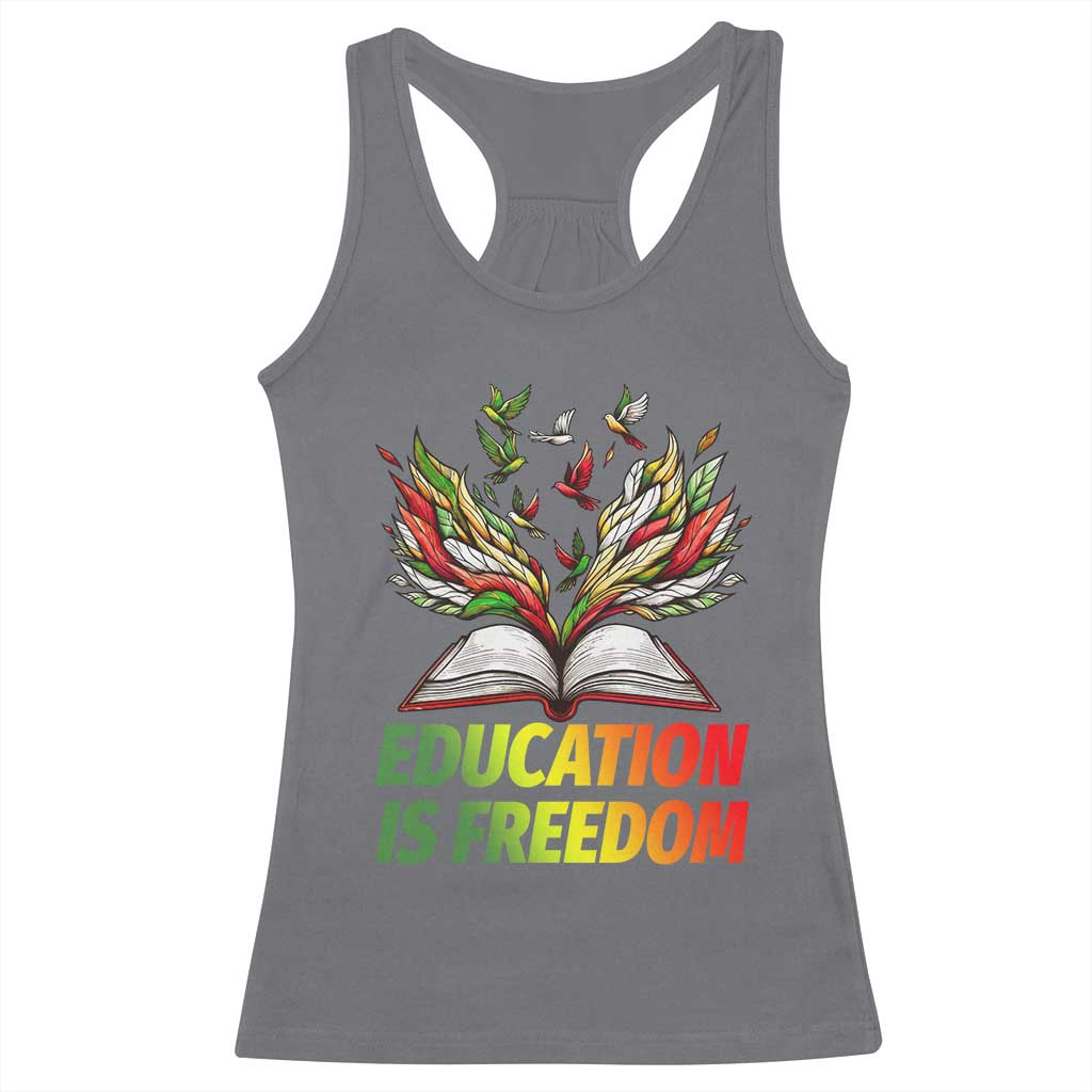 Education Is Freedom Racerback Tank Top Inspirational Black Teacher Gift - Wonder Print Shop