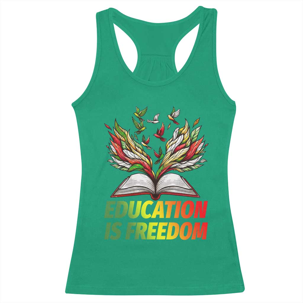 Education Is Freedom Racerback Tank Top Inspirational Black Teacher Gift - Wonder Print Shop