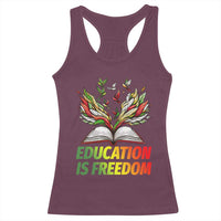 Education Is Freedom Racerback Tank Top Inspirational Black Teacher Gift - Wonder Print Shop