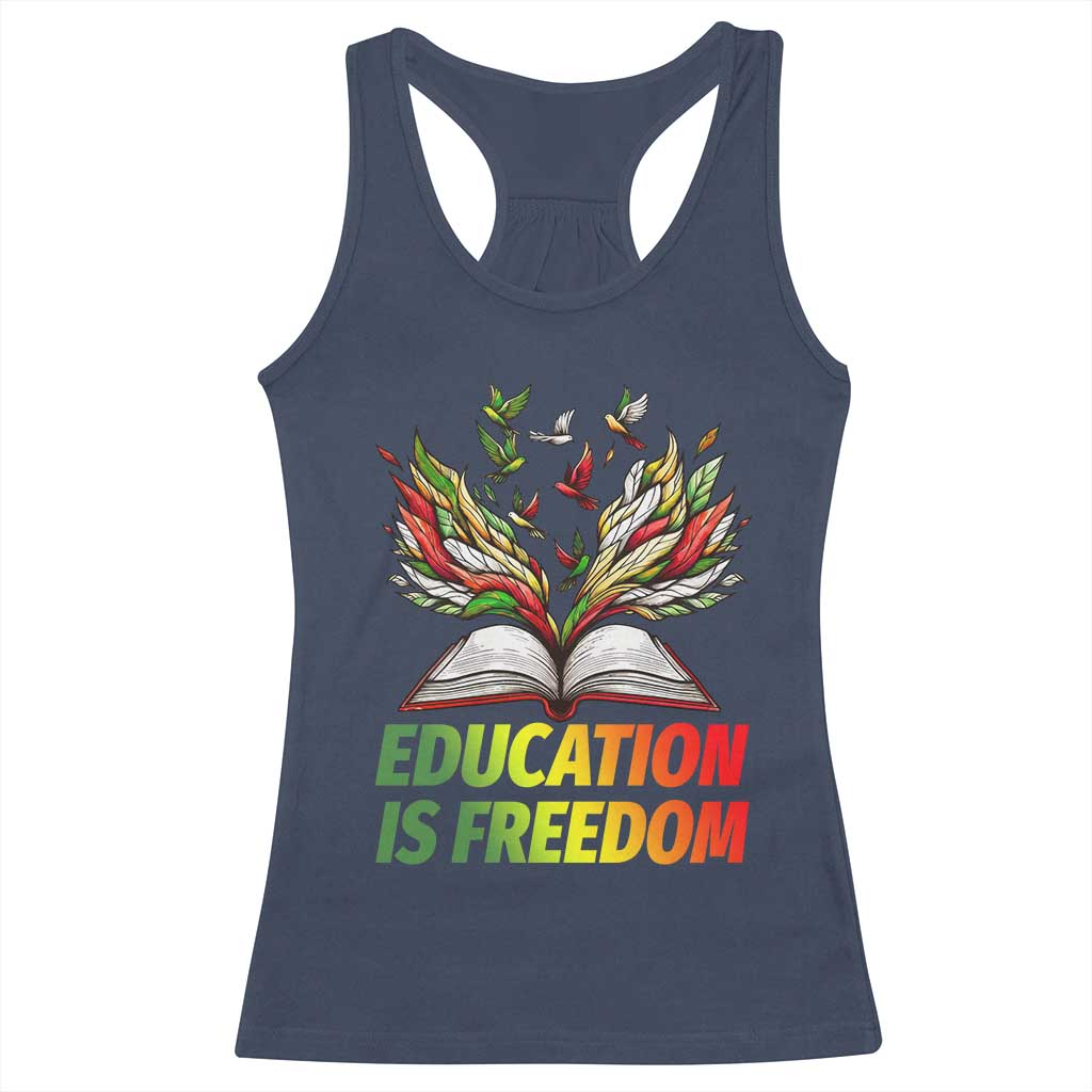Education Is Freedom Racerback Tank Top Inspirational Black Teacher Gift - Wonder Print Shop