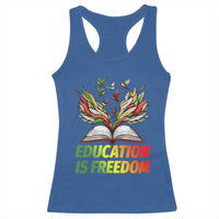 Education Is Freedom Racerback Tank Top Inspirational Black Teacher Gift - Wonder Print Shop