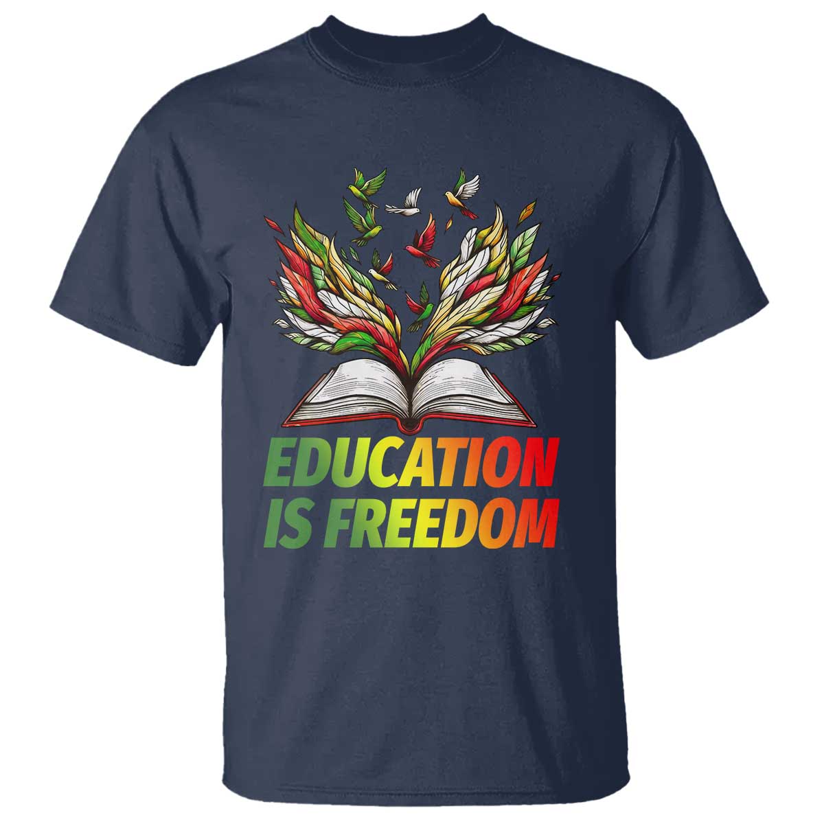 Education Is Freedom T Shirt Inspirational Black Teacher Gift - Wonder Print Shop