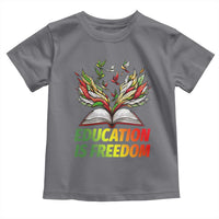 Education Is Freedom Toddler T Shirt Inspirational Black Teacher Gift - Wonder Print Shop