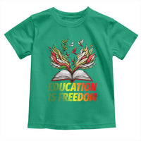 Education Is Freedom Toddler T Shirt Inspirational Black Teacher Gift - Wonder Print Shop