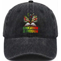 Education Is Freedom Washed Cotton Baseball Cap Inspirational Black Teacher Gift