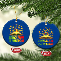 Education Is Freedom Ceramic Ornament Black Education Teacher Gift - undefined