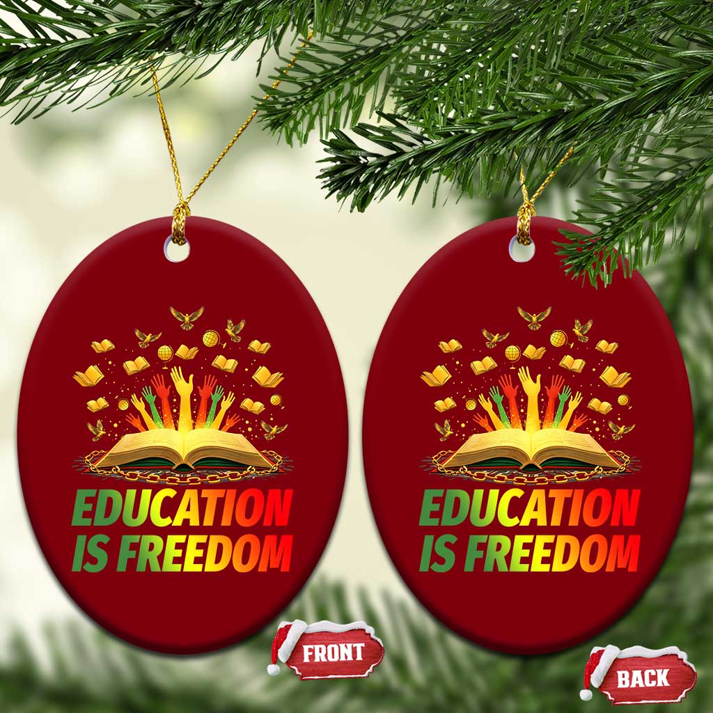 Education Is Freedom Ceramic Ornament Black Education Teacher Gift - undefined