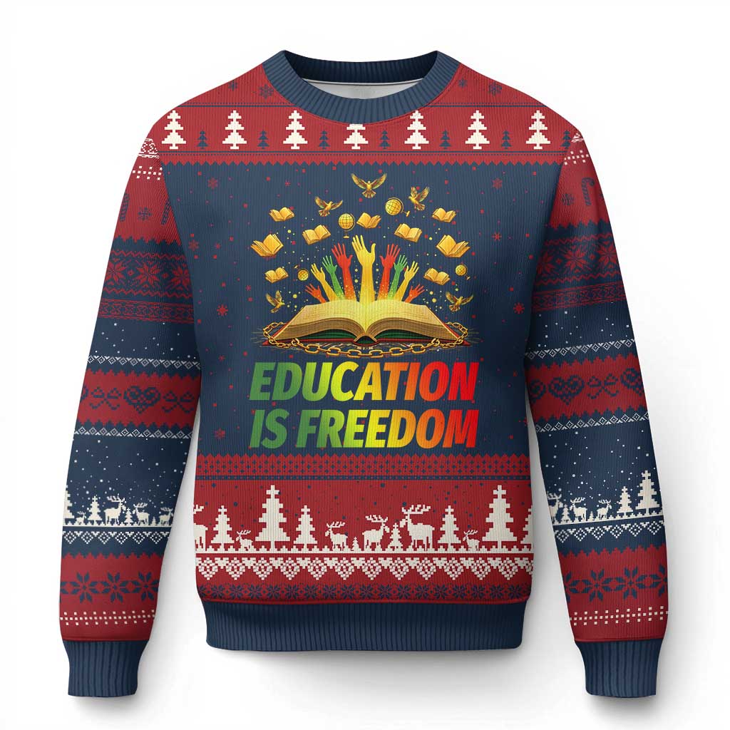 Education Is Freedom Ugly Christmas Sweater Black Education Teacher Gift - Wonder Print Shop