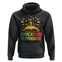 Education Is Freedom Hoodie Black Education Teacher Gift - Wonder Print Shop