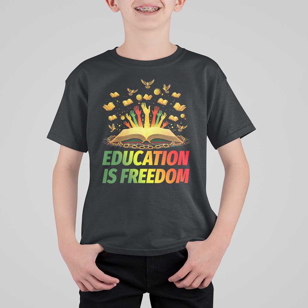 Education Is Freedom T Shirt For Kid Black Education Teacher Gift - Wonder Print Shop