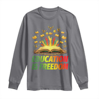Education Is Freedom Long Sleeve Shirt Black Education Teacher Gift - Wonder Print Shop