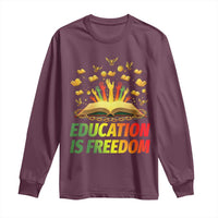 Education Is Freedom Long Sleeve Shirt Black Education Teacher Gift - Wonder Print Shop