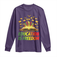 Education Is Freedom Long Sleeve Shirt Black Education Teacher Gift - Wonder Print Shop