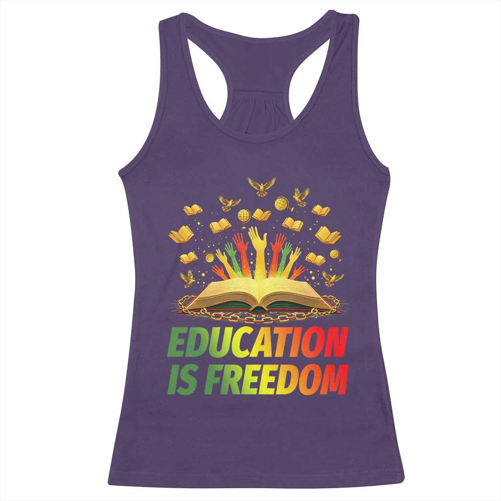Education Is Freedom Racerback Tank Top Black Education Teacher Gift - Wonder Print Shop