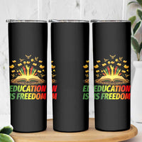 Education Is Freedom Skinny Tumbler Black Education Teacher Gift - Wonder Print Shop