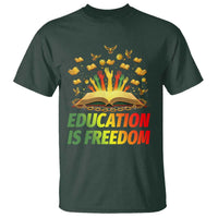 Education Is Freedom T Shirt Black Education Teacher Gift - Wonder Print Shop