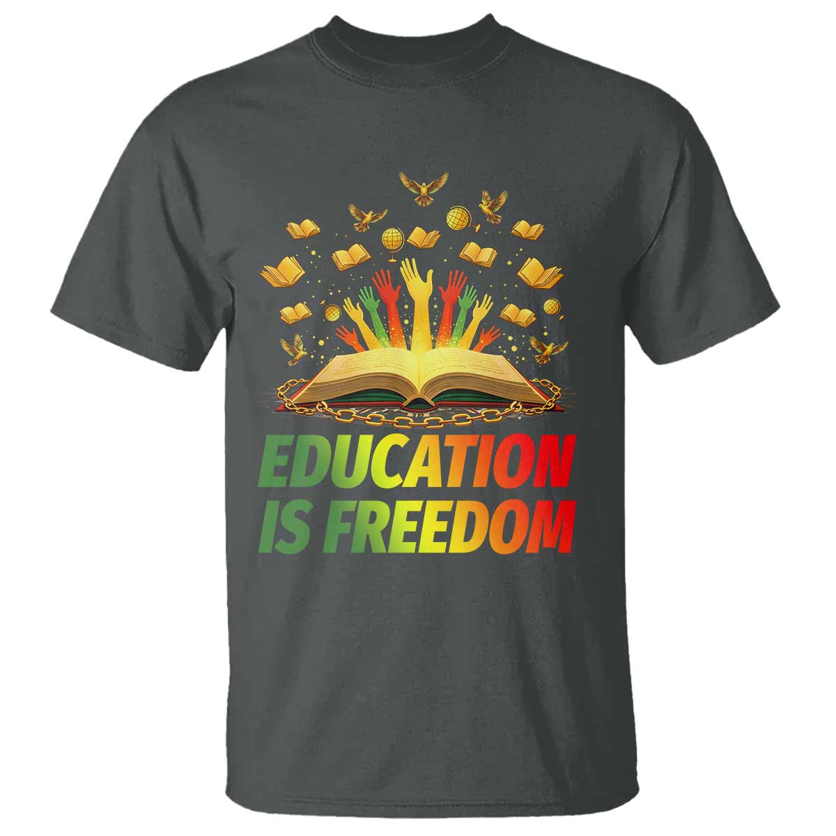 Education Is Freedom T Shirt Black Education Teacher Gift - Wonder Print Shop