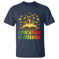 Education Is Freedom T Shirt Black Education Teacher Gift - Wonder Print Shop