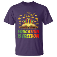 Education Is Freedom T Shirt Black Education Teacher Gift - Wonder Print Shop