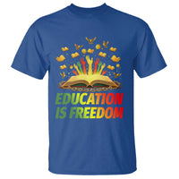 Education Is Freedom T Shirt Black Education Teacher Gift - Wonder Print Shop