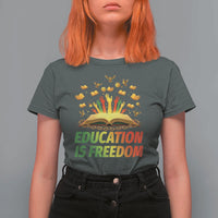 Education Is Freedom T Shirt For Women Black Education Teacher Gift - Wonder Print Shop