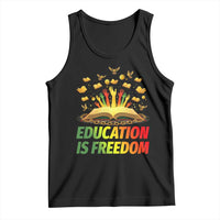 Education Is Freedom Tank Top Black Education Teacher Gift - Wonder Print Shop