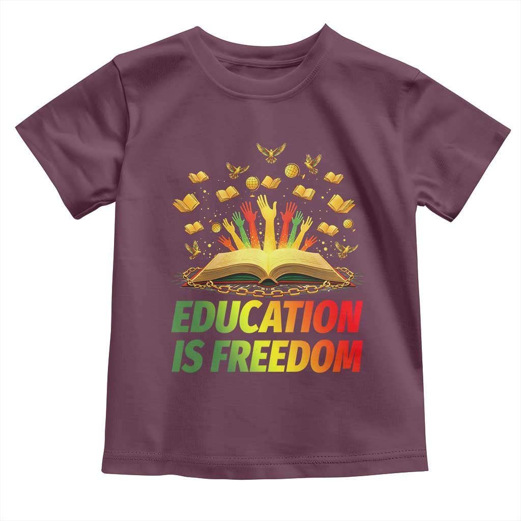 Education Is Freedom Toddler T Shirt Black Education Teacher Gift - Wonder Print Shop