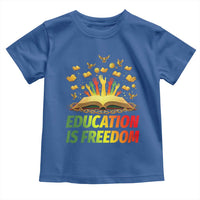 Education Is Freedom Toddler T Shirt Black Education Teacher Gift - Wonder Print Shop