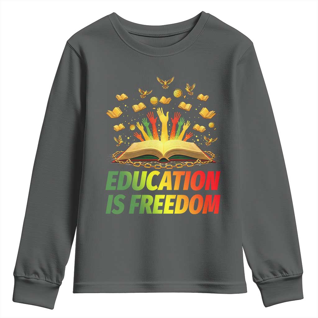 Education Is Freedom Youth Sweatshirt Black Education Teacher Gift - Wonder Print Shop