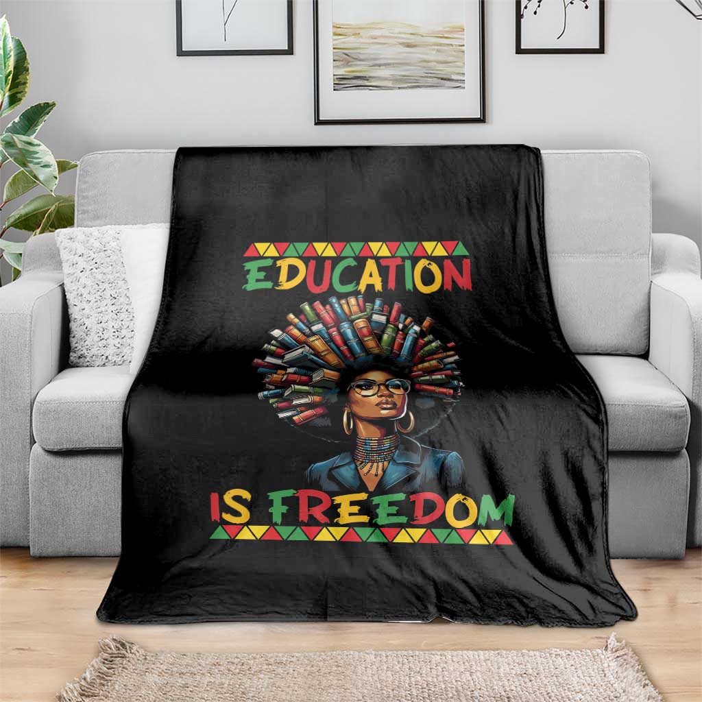 Education Is Freedom Throw Blanket Black History Month Gift For Teachers - Wonder Print Shop