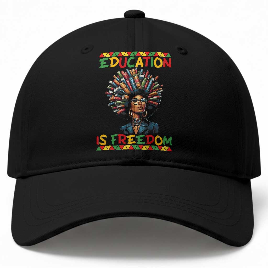 Education Is Freedom Baseball Cap Black History Month Gift For Teachers