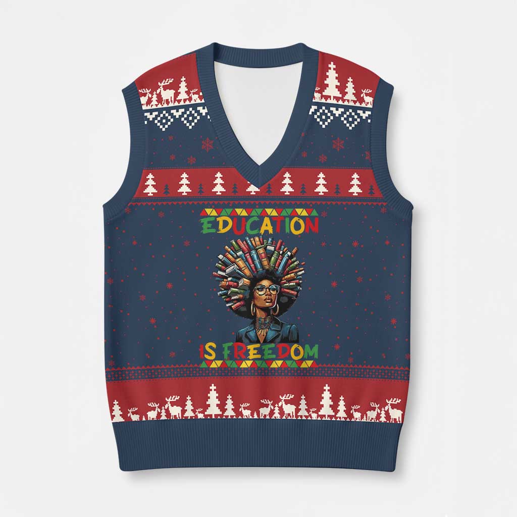 Education Is Freedom V-Neck Knit Sweater Vest Black History Month Gift For Teachers - Wonder Print Shop