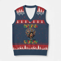 Education Is Freedom V-Neck Knit Sweater Vest Black History Month Gift For Teachers - Wonder Print Shop