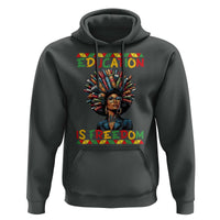 Education Is Freedom Hoodie Black History Month Gift For Teachers - Wonder Print Shop