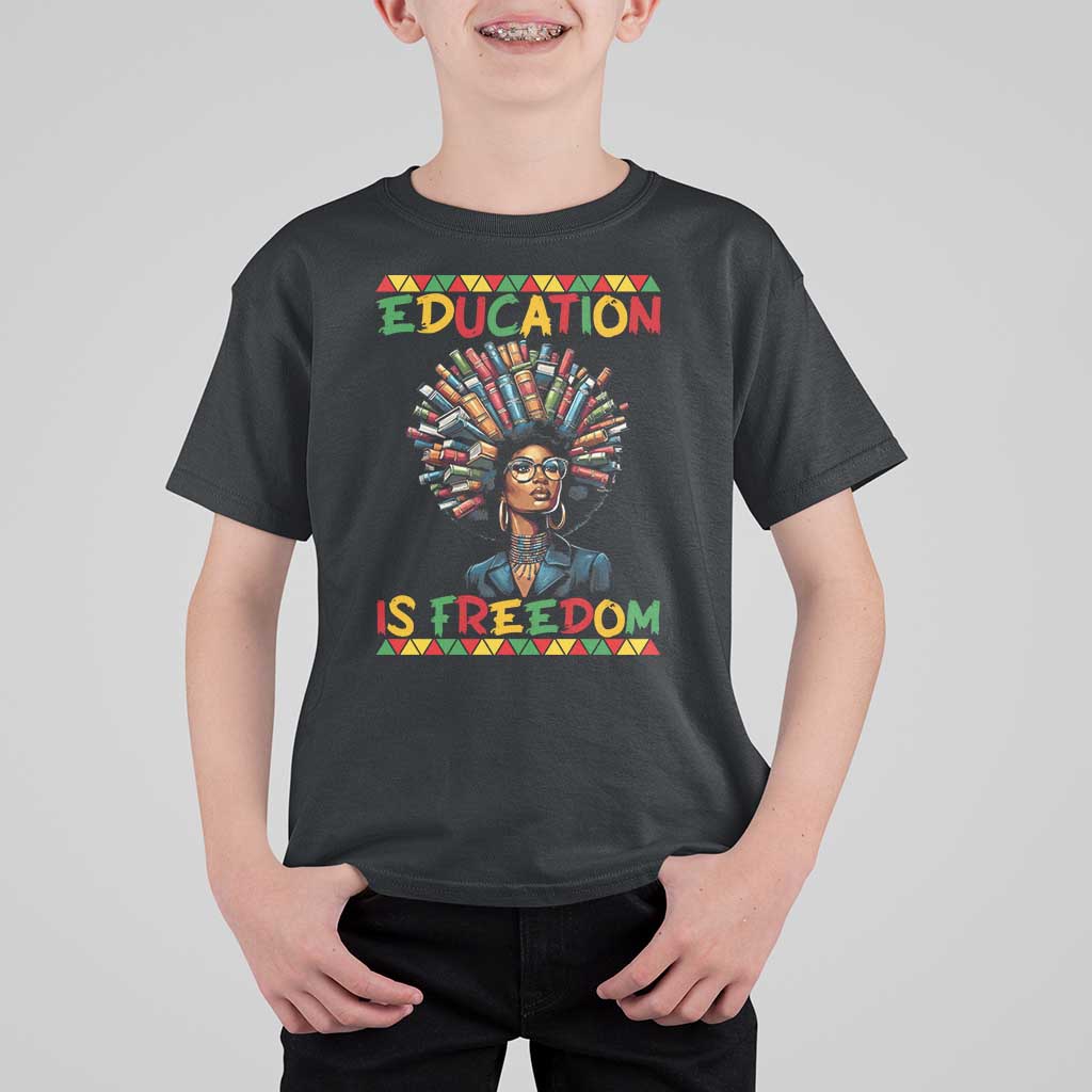 Education Is Freedom T Shirt For Kid Black History Month Gift For Teachers - Wonder Print Shop