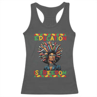Education Is Freedom Racerback Tank Top Black History Month Gift For Teachers - Wonder Print Shop