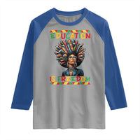 Education Is Freedom Raglan Shirt Black History Month Gift For Teachers - Wonder Print Shop