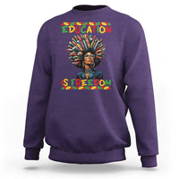 Education Is Freedom Sweatshirt Black History Month Gift For Teachers - Wonder Print Shop