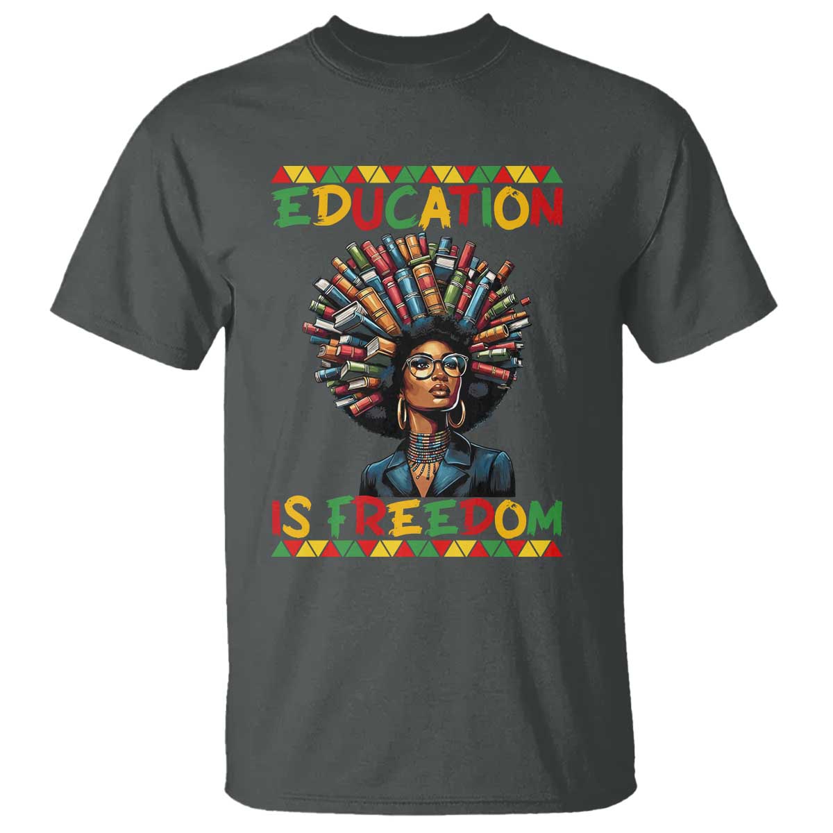 Education Is Freedom T Shirt Black History Month Gift For Teachers - Wonder Print Shop