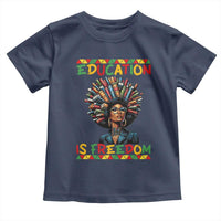 Education Is Freedom Toddler T Shirt Black History Month Gift For Teachers - Wonder Print Shop