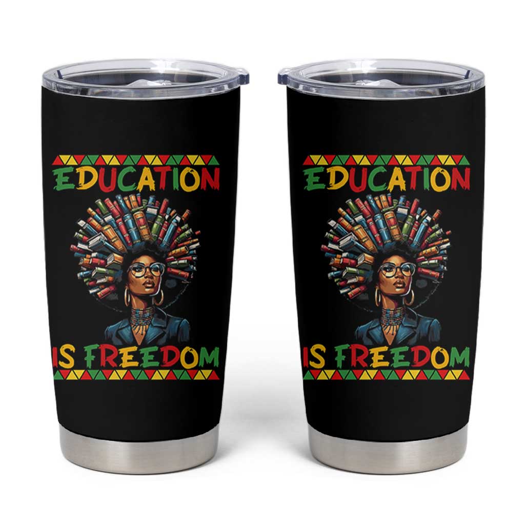 Education Is Freedom Tumbler Cup Black History Month Gift For Teachers - Wonder Print Shop